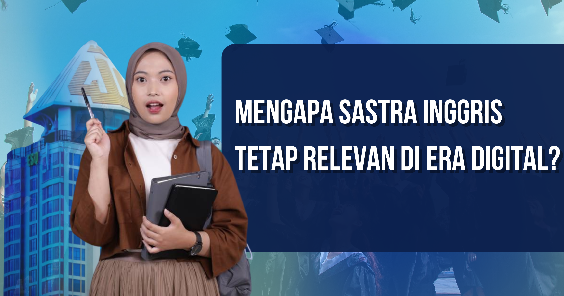 Mengapa Sastra Inggris Tetap Relevan di Era Digital?